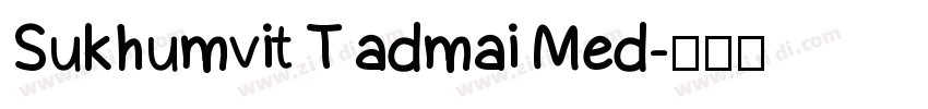 Sukhumvit Tadmai Med字体转换 Sukhumvit Tadmai Med字体转换